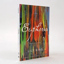 Lily King / Euphoria Inscribed Signed Uncorrected Proof 1st 2014