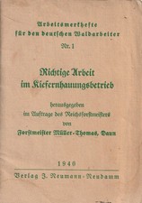 Richtige Arbeit im Kiefernhauungsbetrieb 64 S...