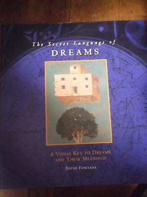 The Secret Language Of Dreams Book Dreams And Their Meanings David ...