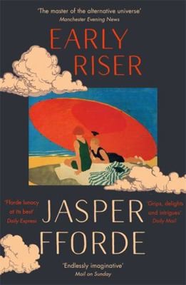 Early Riser* by Fforde  Jasper