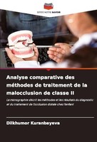 Analyse Comparative Des MéThodes De Traitement De La Malocclusion De Classe Ii D