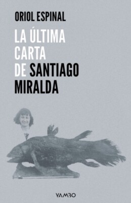 ESPINAL - LA LTIMA CARTA DE SANTIAGO MIRALDA - New paperback or softb - X555z