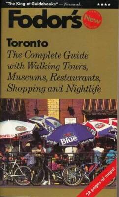 Toronto: A Complete Guide with Walking Tours, Museums, Restaurants, Shopp - GOOD