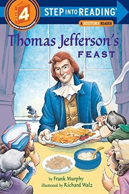 Thomas Jefferson's Feast (Step Into Reading - Level 4 - Quality)