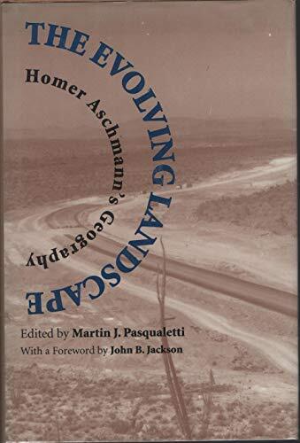 THE EVOLVING LANDSCAPE: HOMER ASCHMANN'S GEOGRAPHY By Martin J. Pasqualetti *VG* - Picture 1 of 1