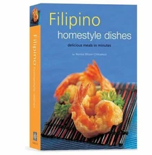 Filipino Homestyle Dishes: Delicious Meals in Minutes [Filipino Cookbook, Over 6