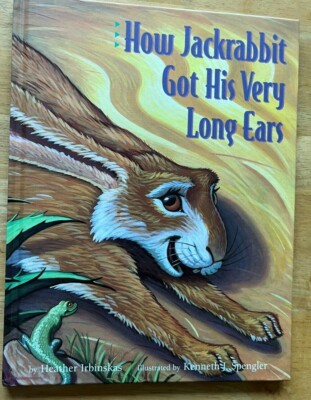 How Jackrabbit Got His Very Long Ears (Hardcover)