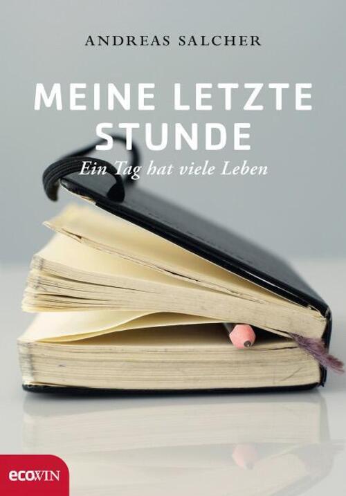 Thumbnail - Meine Letzte Stunde | Andreas Salcher | Ein Tag Hat Viele Leben | Buch
