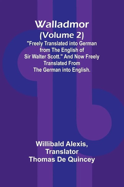 "Walladmor (Volume 2); \"Freely Translated Into German From The English Of Sir..."-image
