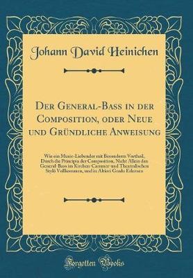 Der GeneralBass in der Composition, oder Neue und