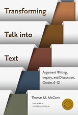 Language and Literacy Ser.: Transforming Talk into Text : Argument Writing,...