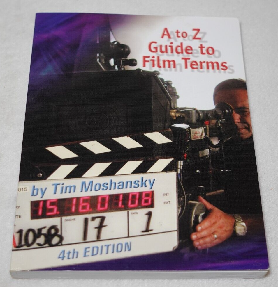 A to Z Guide to Film Terms Tim Moshansky SIGNED 2007 Review Copy Paperback Book