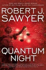 Quantum Night - Hardcover By Sawyer, Robert J - GOOD