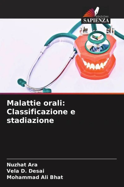 Nuzhat Ara (U. A.) | Malattie Orali: Classificazione E Stadiazione | Taschenbuch-image