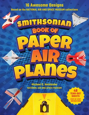Smithsonian Book of Paper Airplanes | Michael D. Hulslander | Taschenbuch | 2025