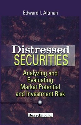 Distressed Securities : Analyzing and Evaluating Market Potential