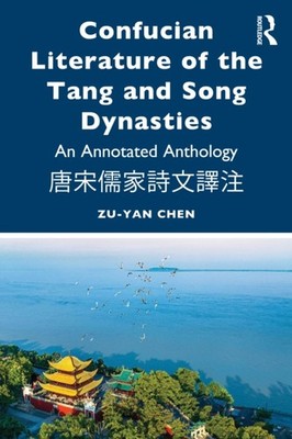Confucian Literature of the Tang and Song Dynasties by Zu-yan Chen PAPERBACK