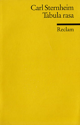 Reclam- 09907 CARL STERNHEIM : TABULA RASA  EIN SCHAUSPIEL  a