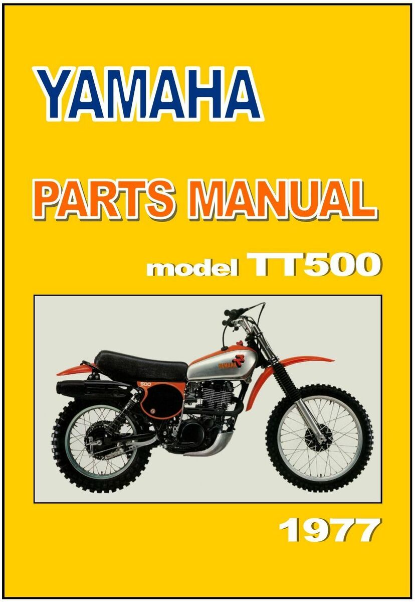 YAMAHA Parts Manual TT500 D 1977 Replacement Spares Catalog YAMAHA Parts Manual TT500 D 1977 Replacement Spares Catalog