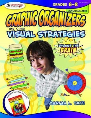 Graphic Organizers and Other Visual Strategies Language Arts Grades 6-8, Pape...