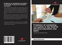 Alexej Maxurow | Problems Of Combating Corruption In The Field Of Physical...