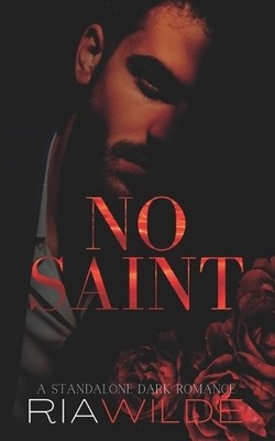 Ria Wilde No Saint (Paperback)