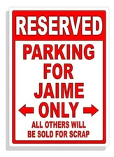 Personalized Parking Sign Wall Decal Metal Sign No Parking Customized for JAIME