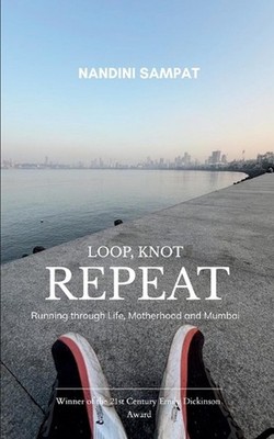 Loop, Knot, Repeat by Nandini Sampat Paperback Book