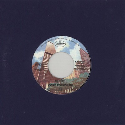 Coke Escovedo - I Wouldn't Change A Thing / Re (Vinyl 7'' - 2018 - UK - Original)