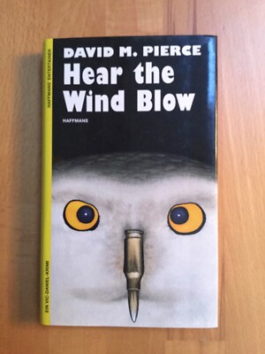 David M. Pierce: ''Hear the Wind Blow'' (deutsch), Haffmans gebunden NEU
