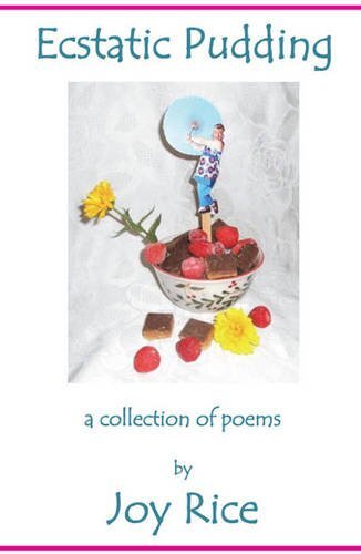 Ecstatic Pudding By Joy Rice 9781784560799 | eBay
