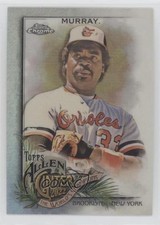2022 Topps Allen & Ginter Chrome Refractor Eddie Murray #44 HOF 4o6