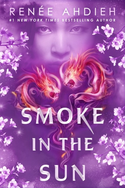 Smoke in the Sun by Renee Ahdieh (Paperback Book)