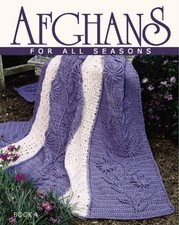 AFGHANS FOR ALL SEASONS By Leisure Inc. Arts *Excellent Condition*