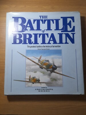 The Battle Of Britain Foreward by Air Marshal Sir Denis Crowley-Milling Hardback