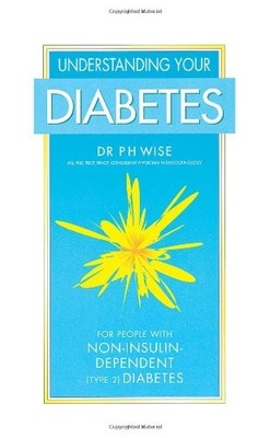 Understanding Your Diabetes (non-insulin dependent),Peter Wise
