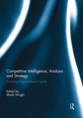 Competitive Intelligence, Analysis and Strategy - 9781138943940