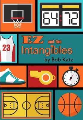 Bob Katz EZ and the Intangibles (Paperback)