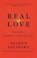 Real Love | The Art Of Mindful Connection | Sharon Salzberg | Englisch | Buch