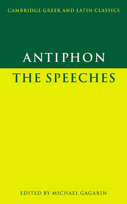 Antiphon: The Speeches Antiphon Gagarin Paperback Cambridge University Press