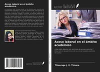 Thiserage J. R. Thisera | Acoso Laboral En El áMbito AcadéMico | Taschenbuch