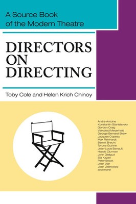 Directors on Directing A Source Book of the Modern Theatre Toby Cole (u. a.)