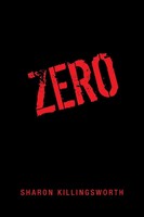 Zero Sharon Killingsworth Taschenbuch Kartoniert / Broschiert Englisch 2010