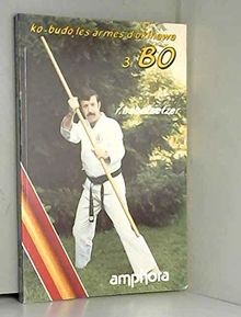 Ko-Budo : Les Armes dOkinawa - Tome 3, Bo von Habersetz... | Buch | Zustand gut
