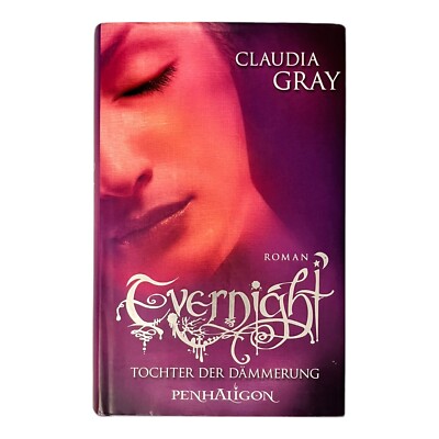 Evernight 2 Tochter der Dämmerung von Claudia Gray | Buch | 2009