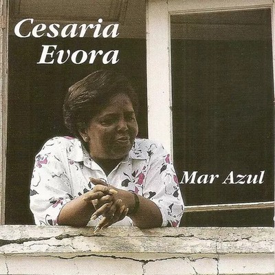 Mar Azul, Cesaria Evora