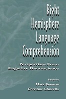 Right Hemisphere Language Comprehension Perspectives From Cognitive Neuroscience