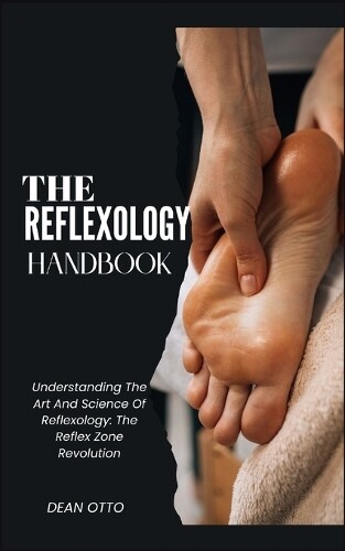 DEAN OTTO Dean Otto The Reflexology Handbook (Tascabile)
