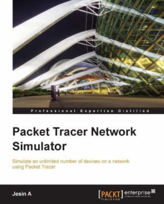 Packet Tracer Network Simulator, Paperback by A, Jesin, Brand New, Free shipp...