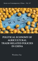 Yan Wenshou | Political Economy Agricultural TRADE-RELATED Policies IN CHN